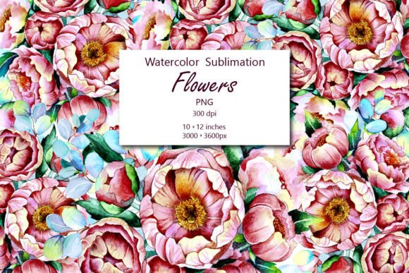 Watercolor Flowers Sublimation, PNG: Graphics for Authentic Branding